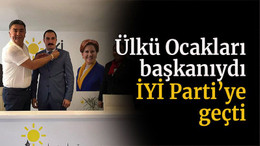 Ülkü Ocakları başkanıydı İYİ Parti’ye geçti